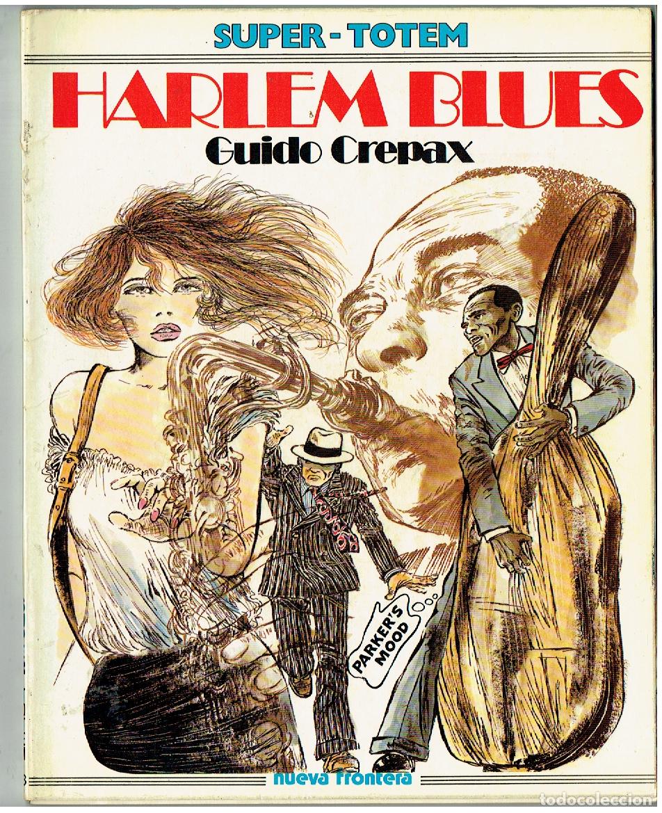 Comics: SUPER - TOTEM. N&ordm; 13. HARLEM BLUES. GUIDO CREPAX. NUEVA FRONTERA. (B/47.1 RUM)