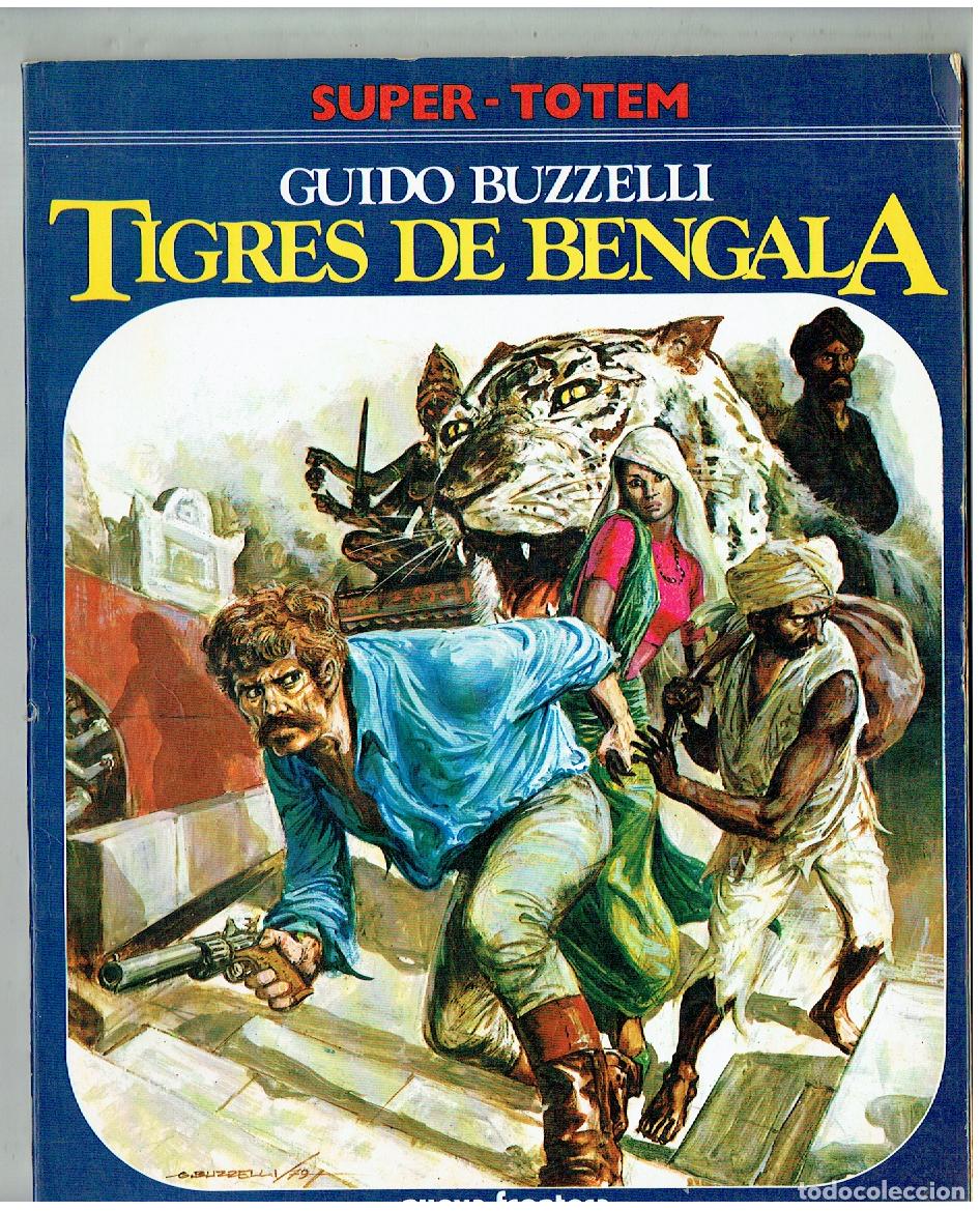 Comics: SUPER - TOTEM. N&ordm; 12. TIGRES DE BENGALA. GUIDO BUZZELLI. NUEVA FRONTERA. (B/47.1 RUM)