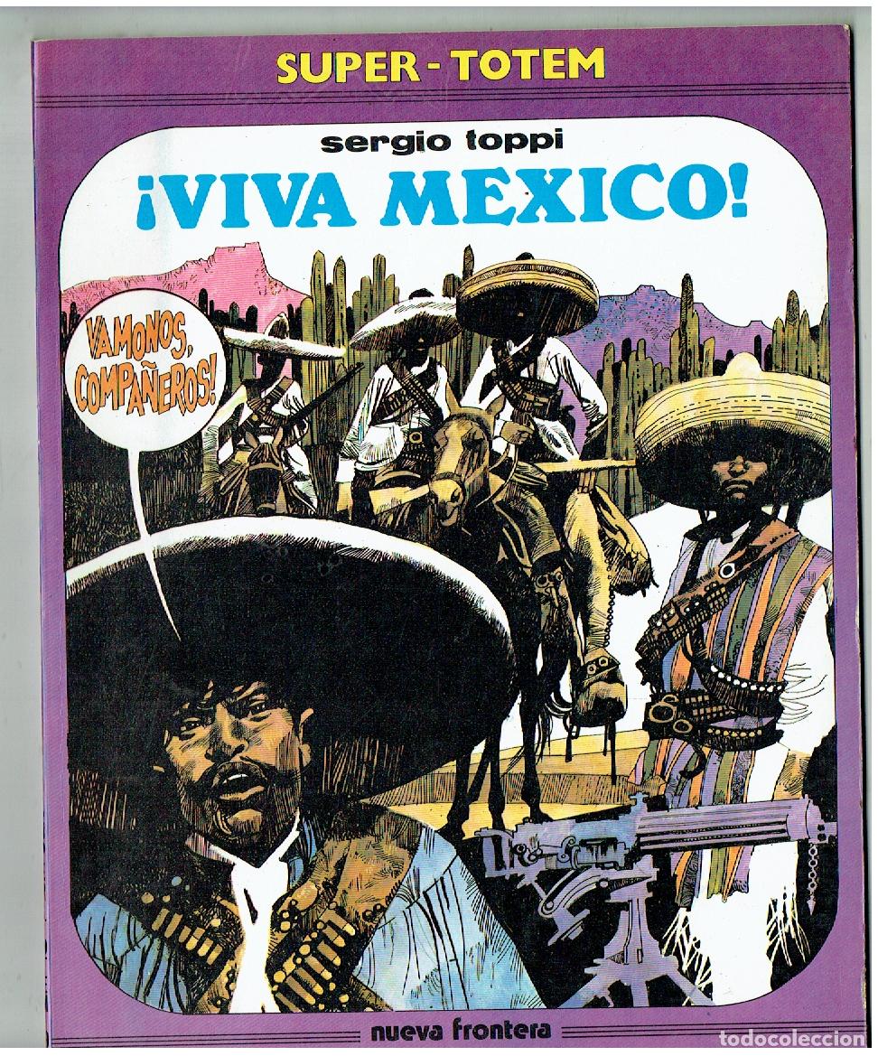 C&oacute;mics: SUPER - TOTEM. N&ordm; 9. &iexcl; VIVA MEXICO !. SERGIO TOPPI. NUEVA FRONTERA. (B/47.1 RUM)