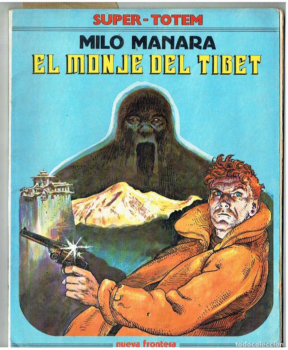 Comics: SUPER - TOTEM. N&ordm; 7. EL MONJE DEL TIBET. MILO MANARA. NUEVA FRONTERA. (B/47.1 RUM)