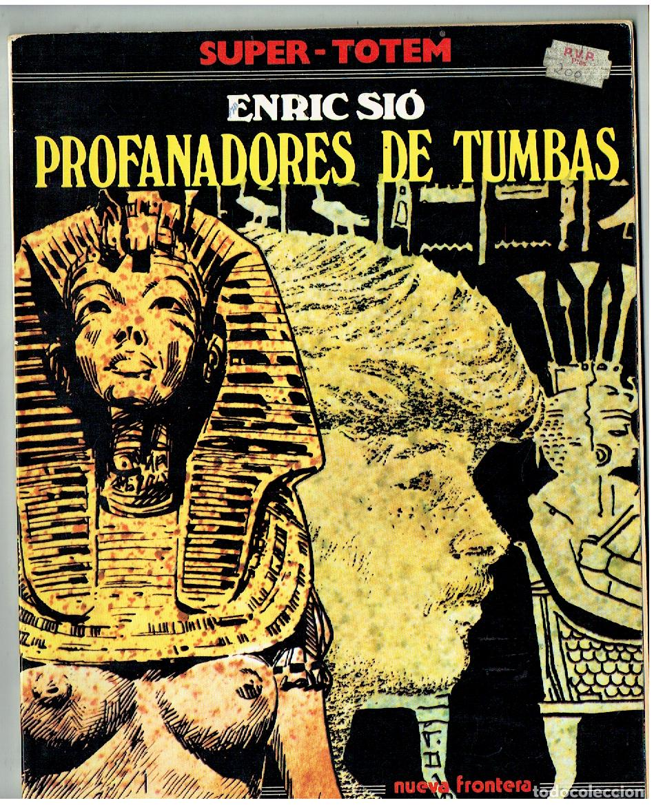 Comics: SUPER - TOTEM. N&ordm; 5. PROFANADORES DE TUMBAS. ENRIC SI&Oacute;. NUEVA FRONTERA. (B/47.1 RUM)