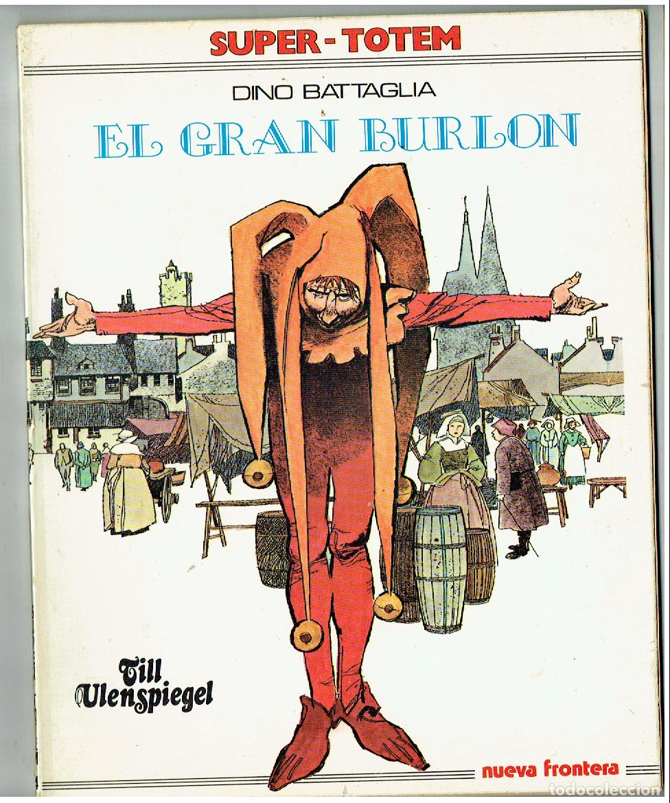 Comics: SUPER - TOTEM. N&ordm; 4. EL GRAN BURLON. DINO BATTAGLIA. NUEVA FRONTERA. (B/47.1 RUM)