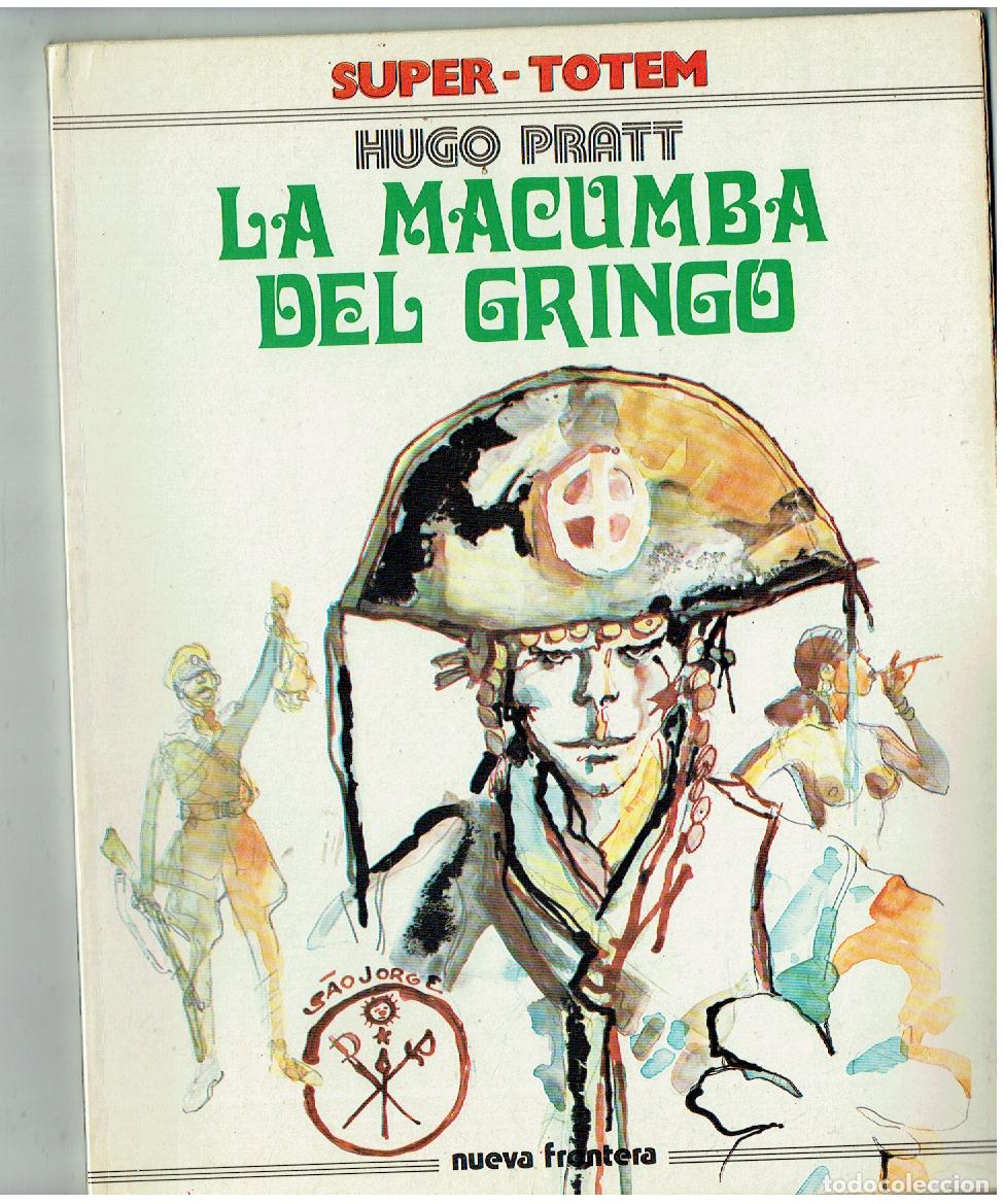 Comics: SUPER - TOTEM. N&ordm; 1. LA MACUMBA DEL GRINGO. HUGO PRATT. NUEVA FRONTERA. (B/47.1 RUM)