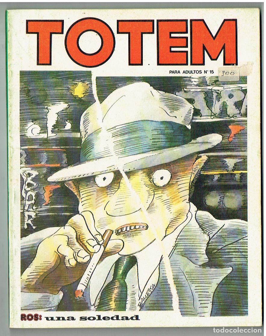C&oacute;mics: TOTEM. LA REVISTA DEL NUEVO COMIC. N&ordm; 15. NUEVA FRONTERA. 1977. (B/A10 RUM)