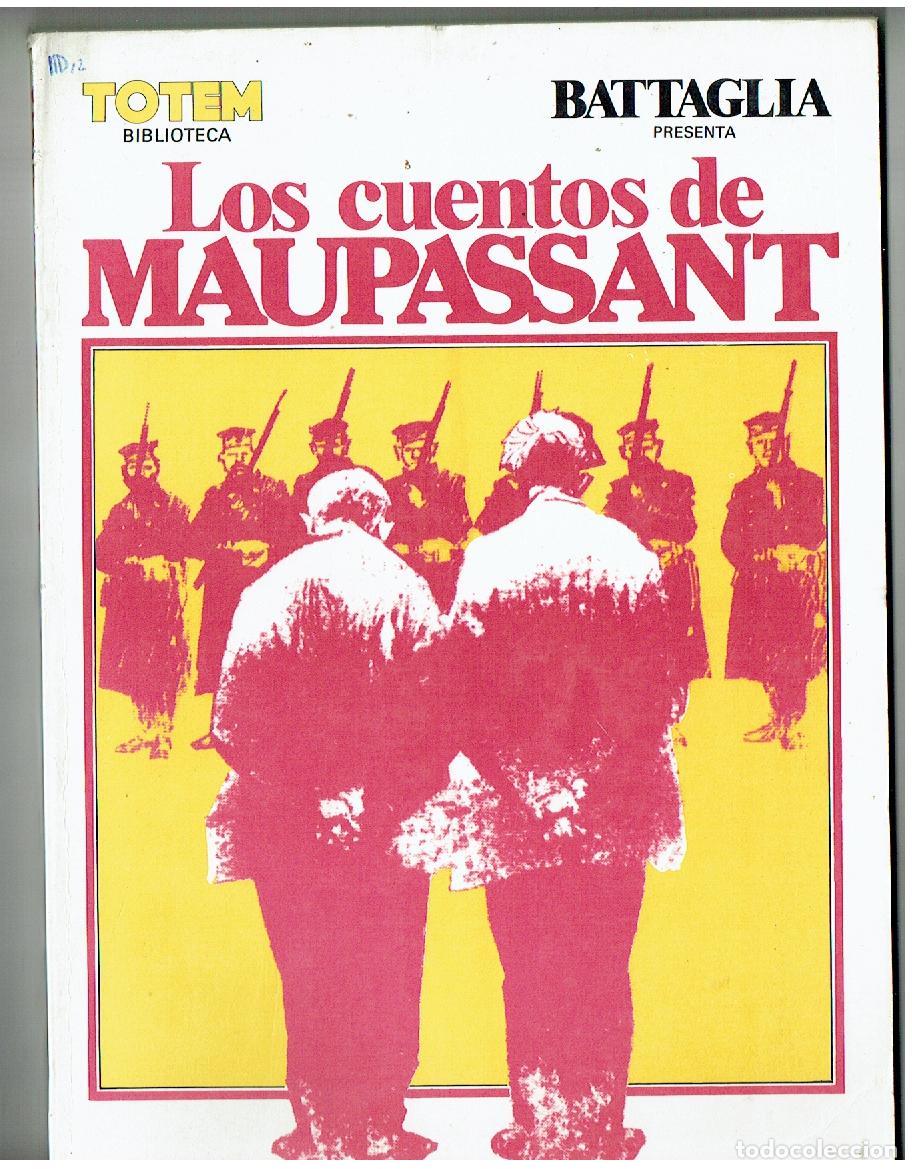 C&oacute;mics: TOTEM BIBLIOTECA. N&ordm; 12. LOS CUENTOS DE MAUPASSANT. NUEVA FRONTERA, 1981. (B/A13 RUM)