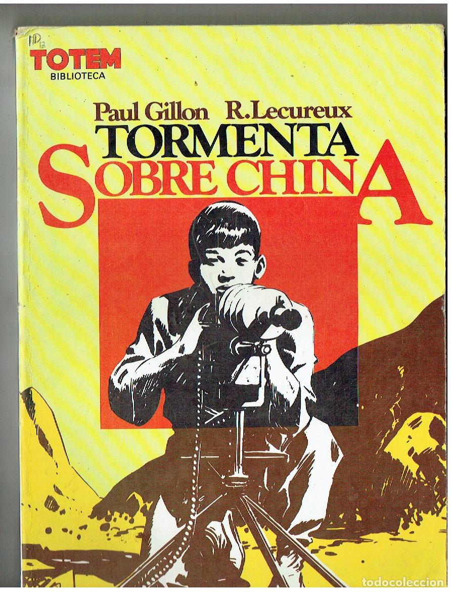 C&oacute;mics: TOTEM BIBLIOTECA. N&ordm; 13. TORMENTA SOBRE CHINA. PAUL G. - R. LEC. NUEVA FRONTERA, 1981. (B/A13 RUM)