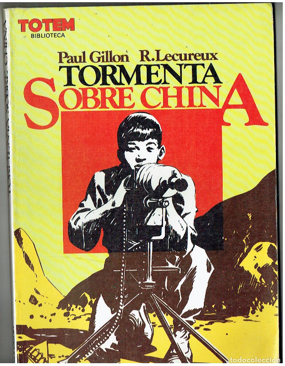 C&oacute;mics: TOTEM BIBLIOTECA. N&ordm; 13. TORMENTA SOBRE CHINA. PAUL G. - R. LEC. NUEVA FRONTERA, 1981. (B/A13 RUM)
