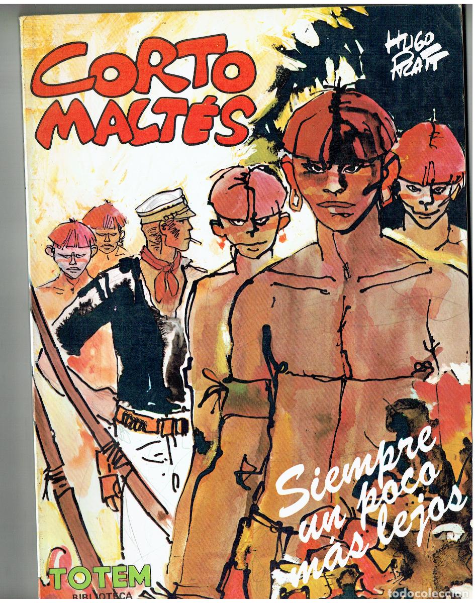 C&oacute;mics: TOTEM. N&ordm; 14. CORTO MALTES. SIEMPRE UN POCO MAS LEJOS. HUGO PRATT. NUEVA FRONTERA, 1981. (B/A13 RUM)