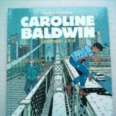 Cómics: CAROLINE BALDWIN Nº 3 . CONTRATO 48-A . CASTERMAN-PANINI 2002. DIBUJOS ANDRE TAYMANS. Lote 27061993