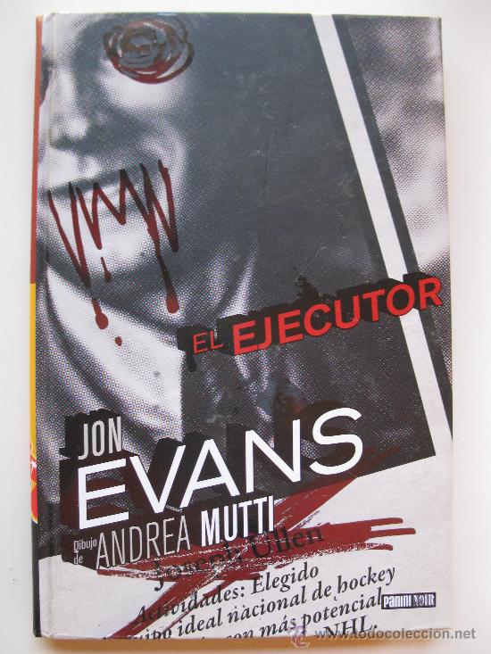 C&oacute;mics: &rdquo;EL EJECUTOR&rdquo; - JON EVANS - ANDREA MUTTI - PANINI NOIR - A&Ntilde;O 2010 - NUEVO. - Foto 1