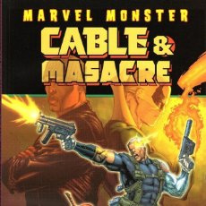 Cómics: CABLE & MASACRE 2 -MARVEL MONSTER -PANINI COMICS