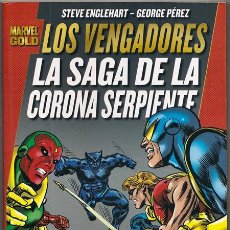 Cómics: LOS VENGADORES: LA SAGA DE LA CORONA SERPIENTE (STEVE ENGLEHART, GEORGE PÉREZ) / MARVEL GOLD - 2012. Lote 216635796