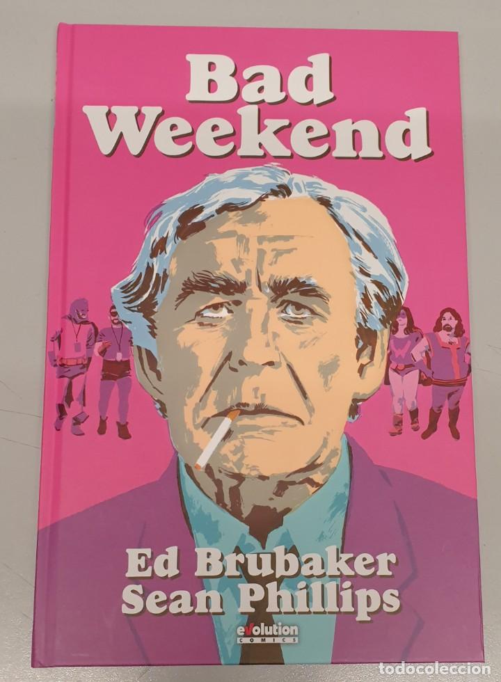 C&oacute;mics: BAD WEEKEND / ED BRUBAKER - SEAN PHILLIPS / EVOLUTION COMICS - Foto 1