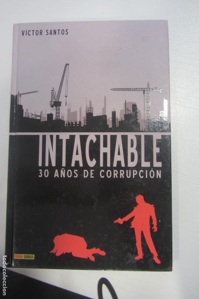 C&oacute;mics: INTACHABLE - 30 A&Ntilde;OS DE CORRUPCION - VICTOR SANTOS - EVOLUTION COMICS PANINI ARX79 - Foto 1
