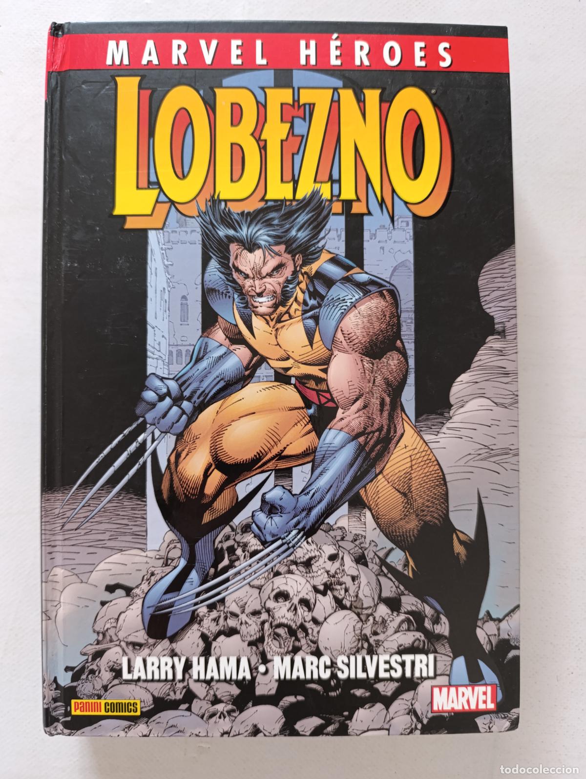 C&oacute;mics: LOBEZNO - LARRY HAMA, MARC SILVESTRI - MARVEL HEROES - PANINI - TAPA DURA (358w)
