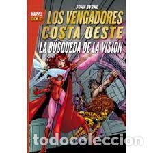 C&oacute;mics: Los Vengadores Costa Oeste. La b&uacute;squeda de la visi&oacute;n. John Byrne