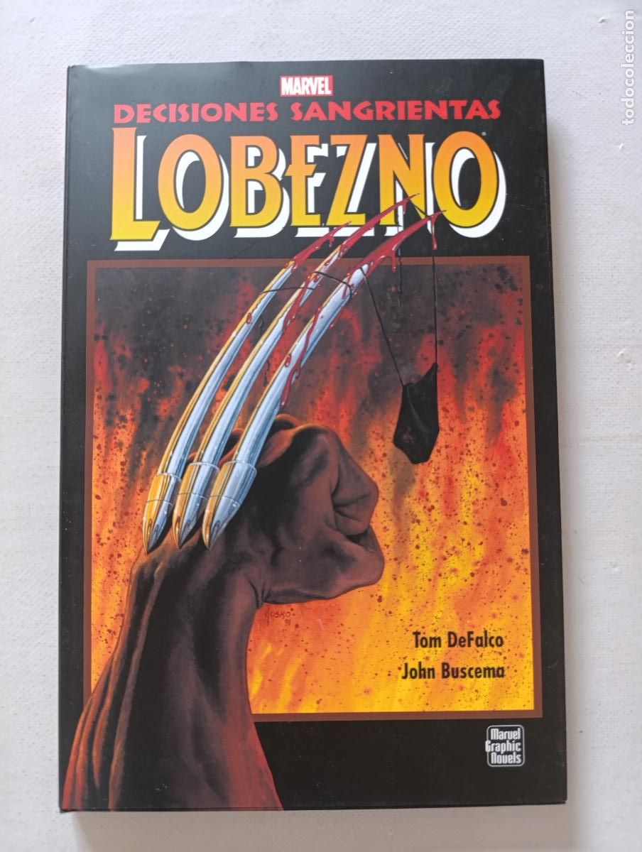C&oacute;mics: LOBEZNO: DECISIONES SANGRIENTAS - DEFALCO, BUSCEMA - MARVEL GRAPHIC NOVELS PANINI - TAPA DURA (196w)