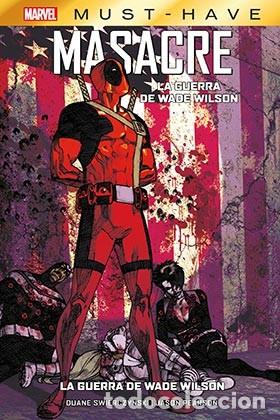 C&oacute;mics: MARVEL MUST-HAVE. MASACRE: LA GUERRA DE WADE WILSON 1&ordf; EDICI&Oacute;N