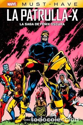 C&oacute;mics: MARVEL MUST-HAVE. LA PATRULLA-X: LA SAGA DE FENIX OSCURO