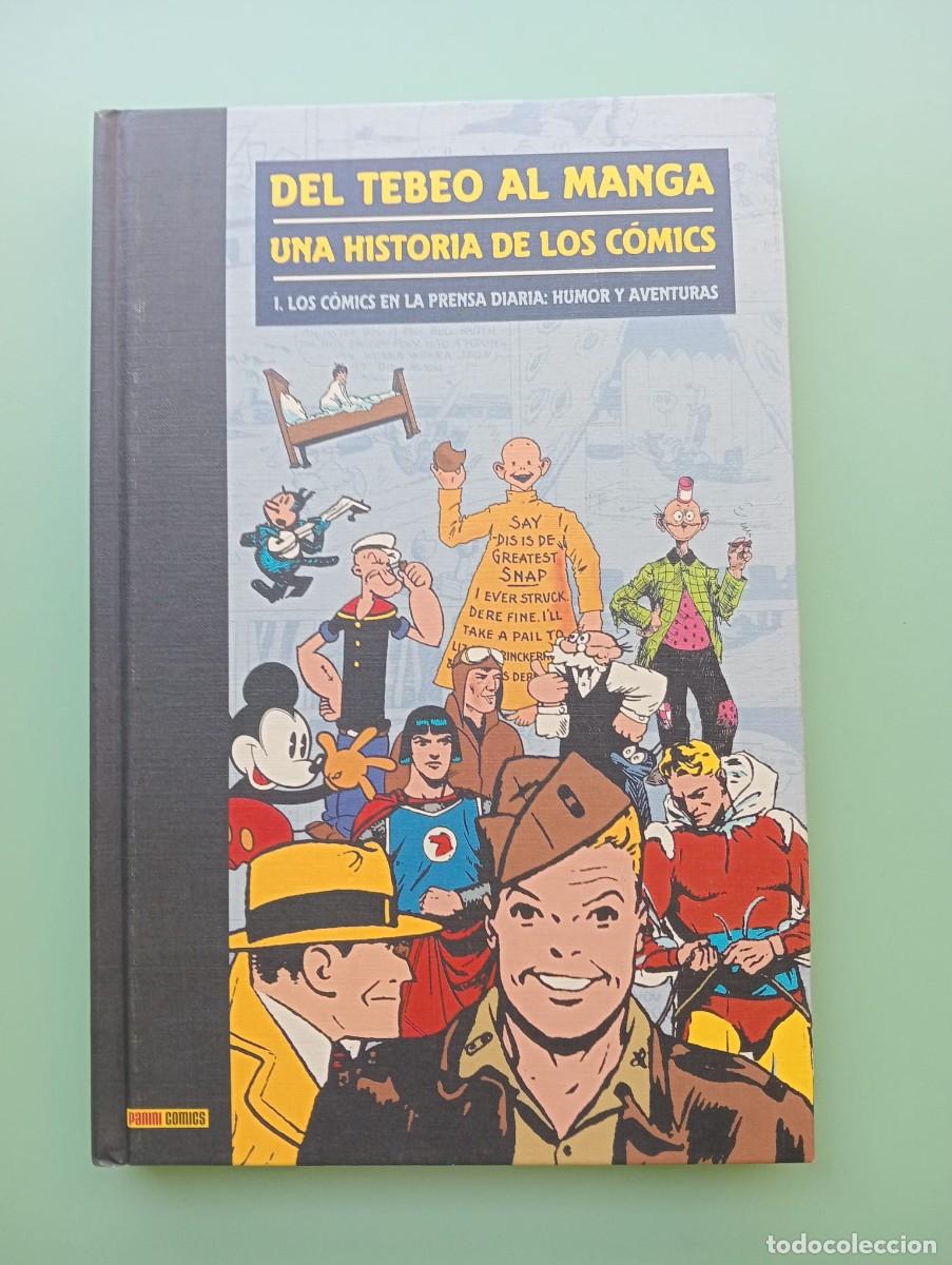 C&oacute;mics: Del Tebeo al Manga. Una Historia de los comics. Tomo 1: Los c&oacute;mics en la prensa diaria