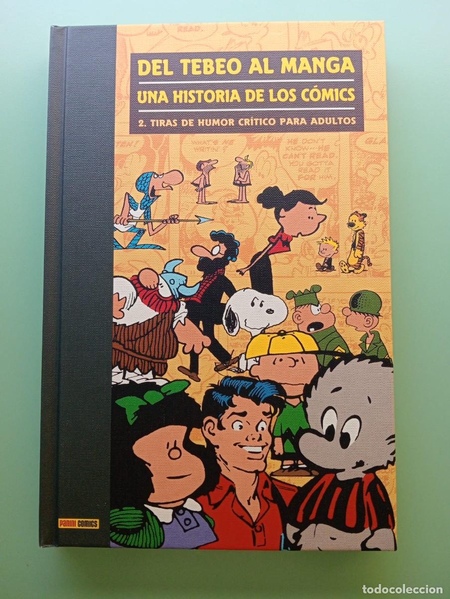 C&oacute;mics: Del Tebeo al Manga. Una Historia de los comics. Tomo 2: Tiras de Humor Cr&iacute;tico para adultos
