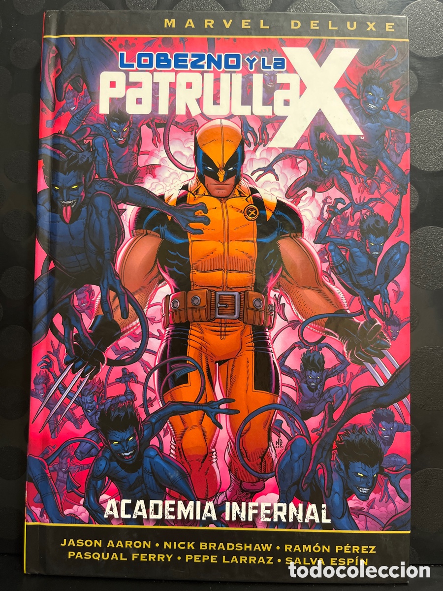 C&oacute;mics: LOBEZNO Y LAPATRULLA X N.4 ACADEMIA INFERNAL MARVEL DELUXE ( 2017/2019 )