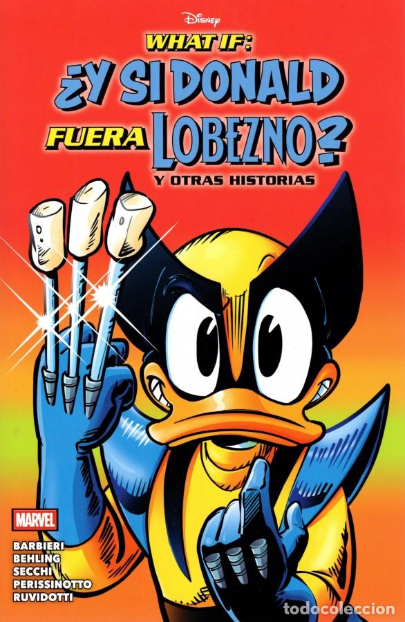 C&oacute;mics: WHAT IF: &iquest;Y SI DONALD FUERA LOBEZNO? Y OTRAS HISTORIAS. PANINI