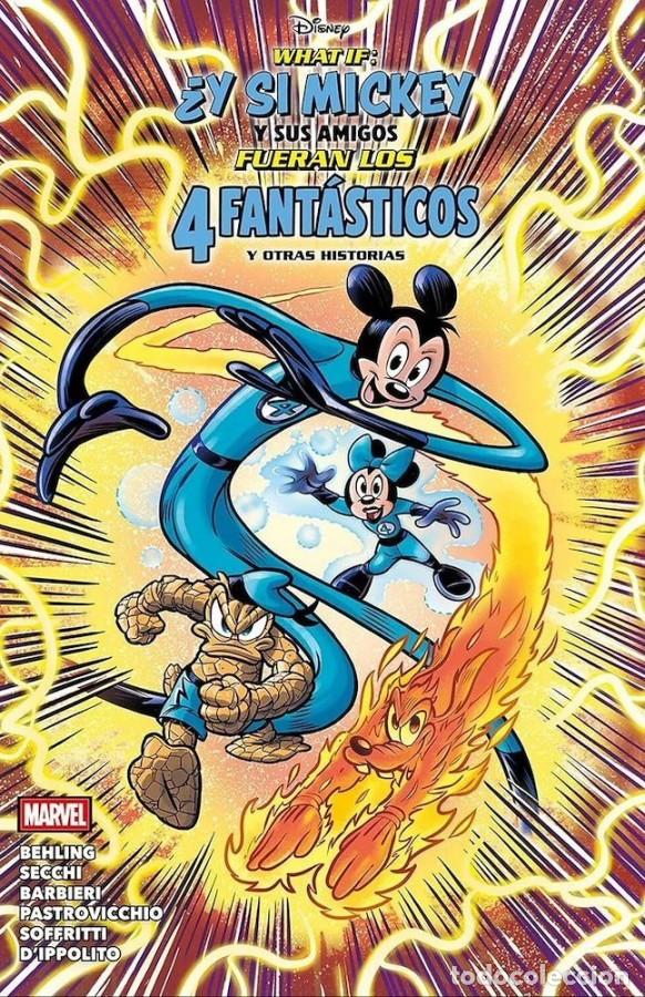 C&oacute;mics: WHAT IF: &iquest;Y SI MICKEY Y SUS AMIGOS FUERAN LOS 4 FANT&Aacute;STICOS? Y OTRAS HISTORIAS. PANINI