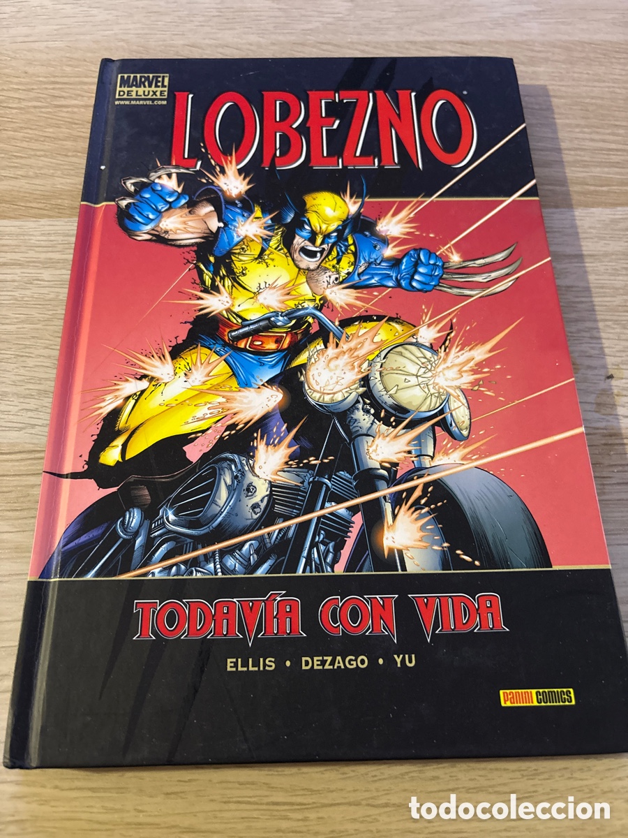 C&oacute;mics: Lobezno. Todav&iacute;a con vida. Ellis