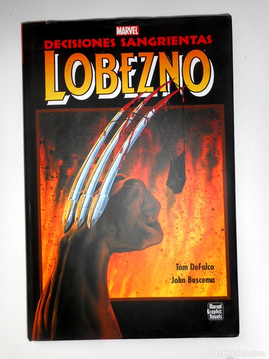 C&oacute;mics: LOBEZNO DECISIONES SANGRIENTAS (PANINI-OCTUBRE 2024) TOM DEFALCO - JOHN BUSCEMA