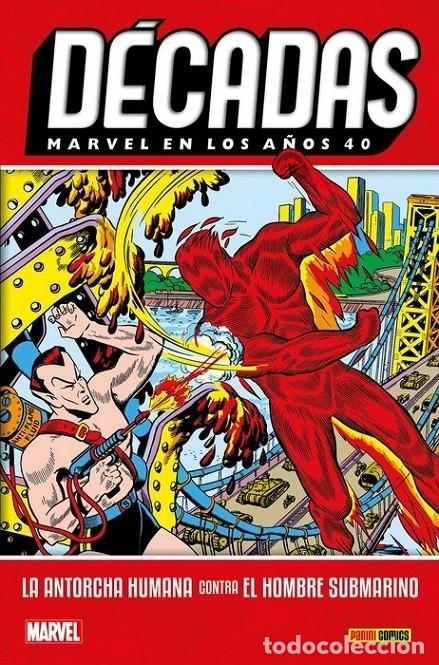 C&oacute;mics: D&Eacute;CADAS EN LOS A&Ntilde;OS 40: LA ANTORCHA HUMANA CONTRA EL HOMBRE SUBMARINO PANINI. TAPA DURA.