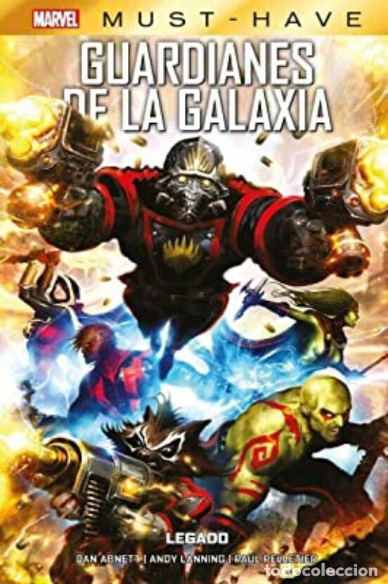 C&oacute;mics: Marvel Must-Have. Guardianes de la Galaxia: Legado (Panini Espa&ntilde;a) - Dan Abnett; Paul Pelletier