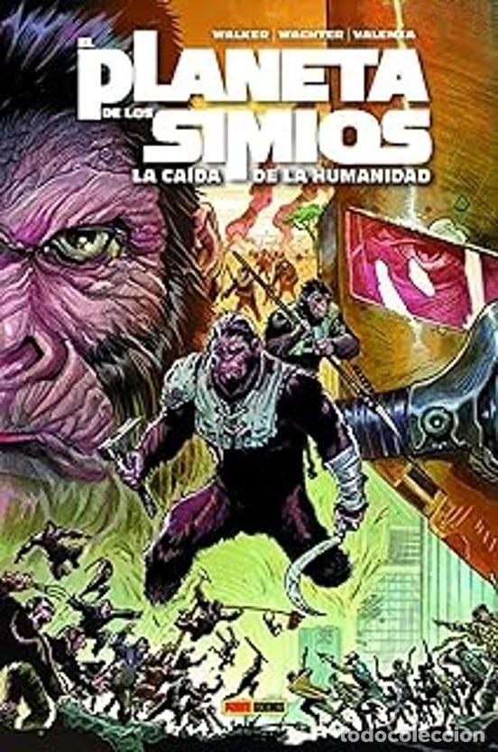 C&oacute;mics: El Planeta de los Simios 01: La Ca&iacute;da de la Humanidad (Panini Comics) - David F. Walker; Dave Wachte