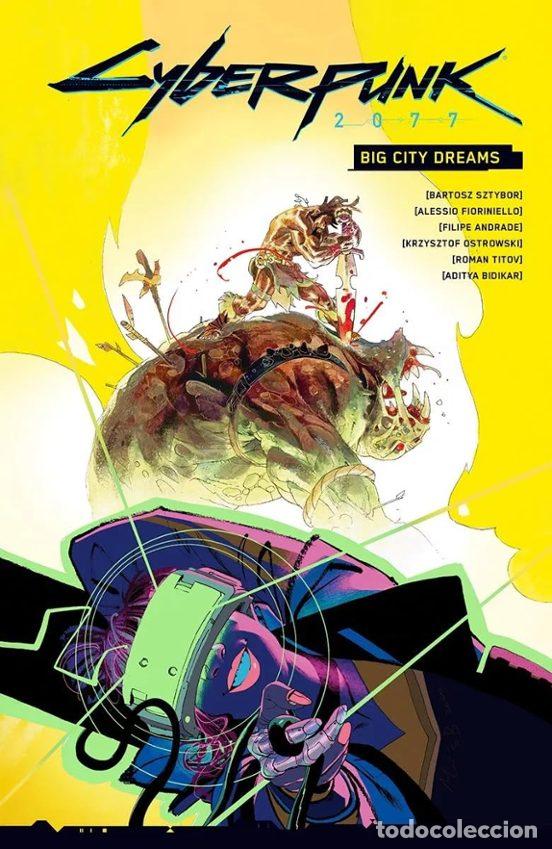 Comics: Cyberpunk 2077 06: Big City Dreams (Panini C&oacute;mics) - Bartosz Sztybor; Filipe Andrade, Alessio Fiorin