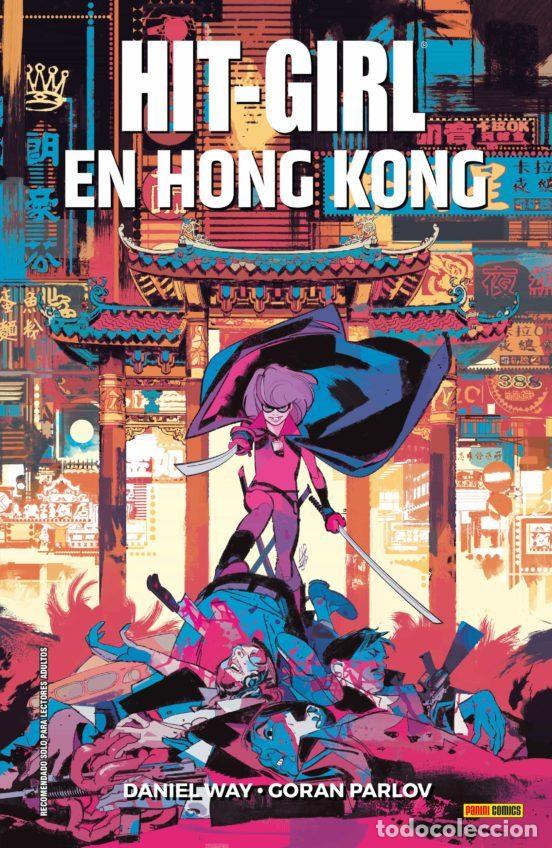 Comics: Hit-Girl 05: En Hong Kong (Panini Espa&ntilde;a) - Daniel Way; Goran Parlov