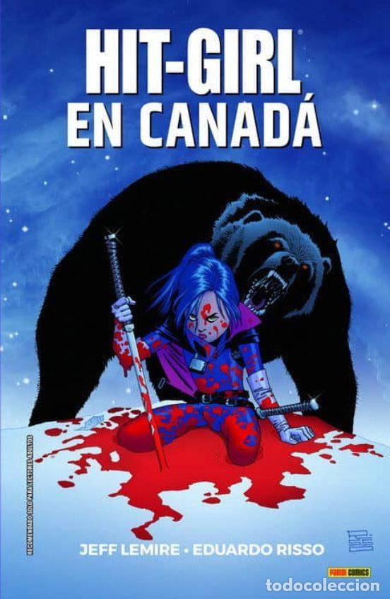 Comics: Hit-Girl 02: En Canad&aacute; (Panini Espa&ntilde;a) - Jeff Lemire; Eduardo Risso