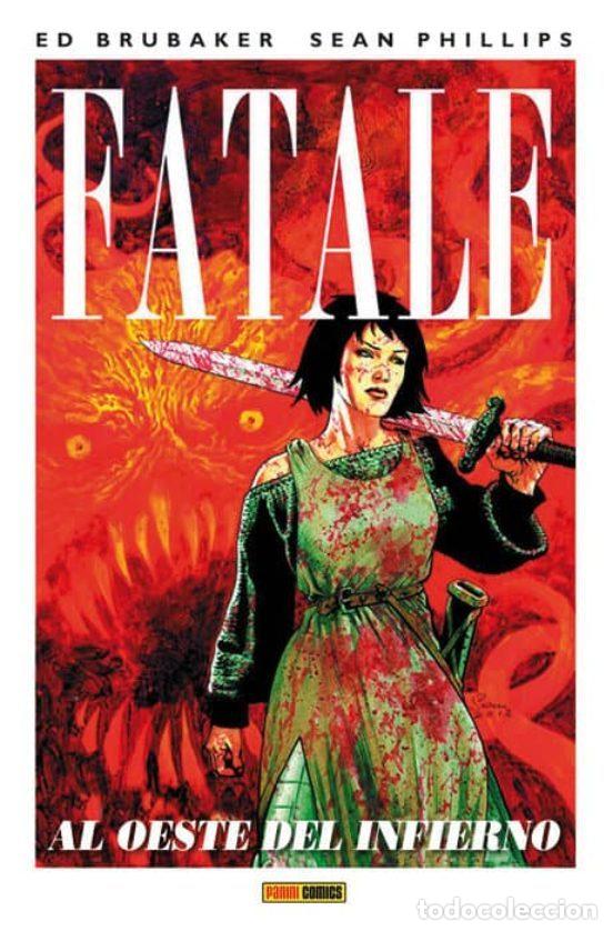 Comics: Fatale n&ordm; 03: Al oeste del infierno (Panini Espa&ntilde;a) - Ed Brubaker; Sean Phillips