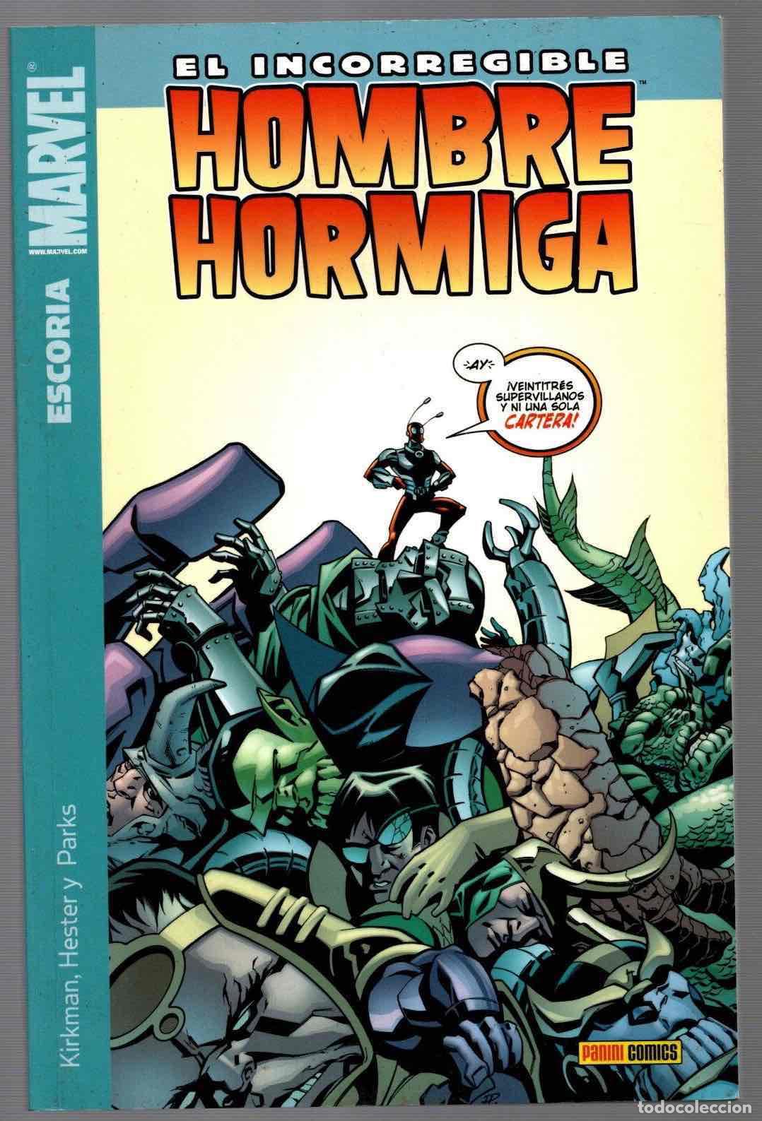 C&oacute;mics: EL INCORREGIBLE HOMBRE HORMIGA 1 ESCORIA. KIRKMAN, HESTER Y PARKS. PANINI 2008