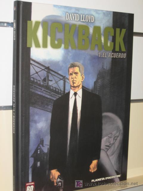 C&oacute;mics: KICKBACK N&ordm; 1. EL ACUERDO - PLANETA DE AGOSTINI - Foto 1