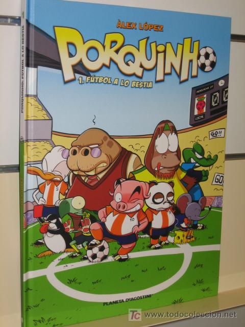 Comics: PORQUINHO N&ordm; 1. FUTBOL A LO BESTIA - PLANETA DE AGOSTINI