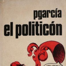 Cómics: P GARCIA / EL POLITICÓN