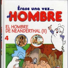 Cómics: ERASE UNA VEZ...EL HOMBRE Nº 4 - EL HOMBRE DE NEANDERTHAL (2) - EDITORIAL PLANETA DEAGOSTINI. Lote 26551938