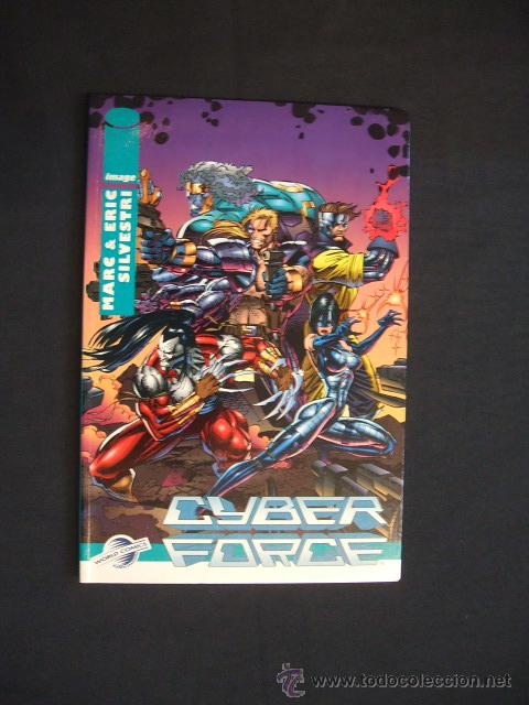 C&oacute;mics: CYBER FORCE - MARC & ERIC SILVESTRI - IMAGE - PLANETA - NUEVO - - Foto 1