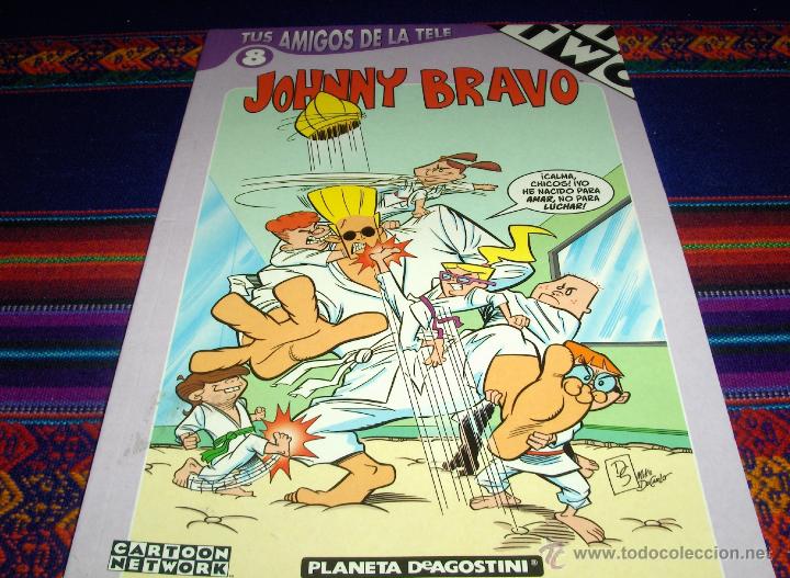 Comics: TUS AMIGOS DE LA TELE N&ordm; 8 JOHNNY BRAVO. PLANETA DEAGOSTINI 2003. R&Uacute;STICA. MUY BUEN ESTADO.