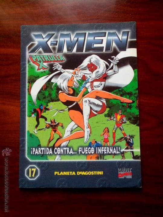 Comics: X - MEN, PARTIDA. CONTRA... FUEGO INFERNAL, N&deg; 17,  EDITORIAL, PLANETA DE AGOSTINI.