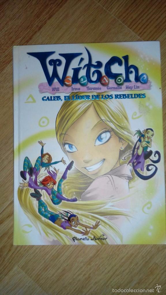 C&oacute;mics: WITCH - CALEB , EL LIDER DE LOS REBELDES - N&ordm; 3- circulo de lectores - Foto 1