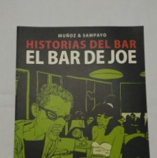 Cómics: HISTORIAS DEL BAR 01 EL BAR DE JOE DE JOSÉ MUÑOZ Y CARLOS SAMPAYO DE PLANETA DEAGOSTINI