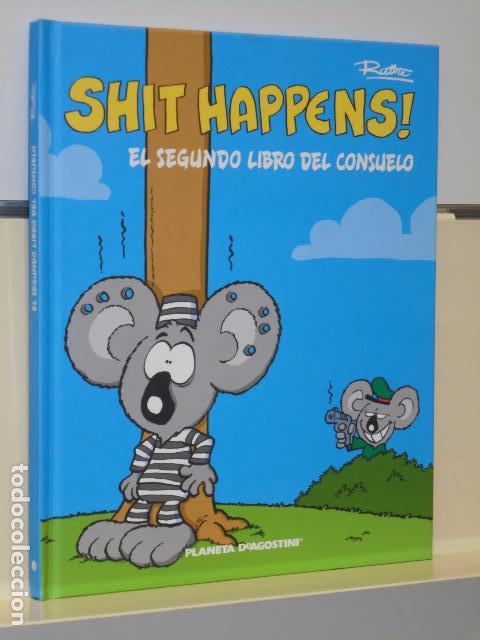 C&oacute;mics: SHIT HAPPENS! EL SEGUNDO LIBRO DEL CONSUELO - PLANETA - OFERTA - Foto 1