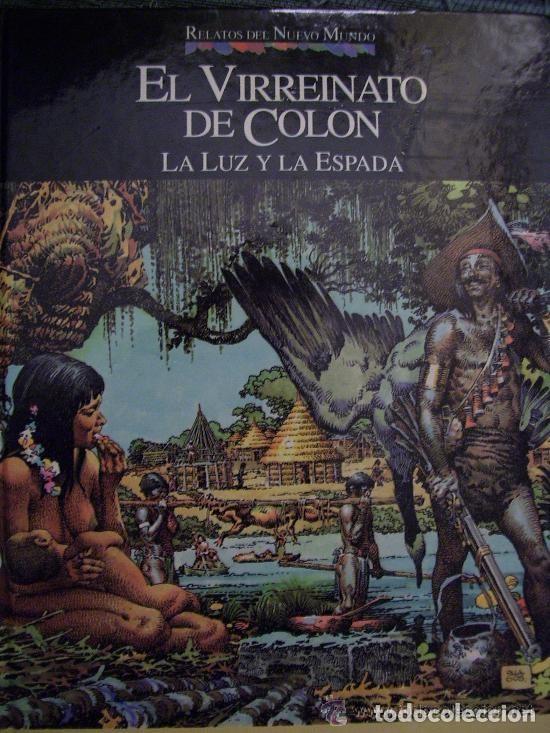 Comics : EL VIRREINATO DE COLON: LA LUZ Y LA ESPADA.( RELATOS DEL NUEVO MUNDO )