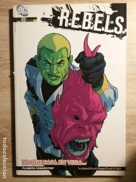 C&oacute;mics: R.E.B.E.L.S.: LO QUE PASA EN VEGA (REBELS) 3 # G - Foto 1